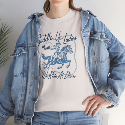 SADDLE UP-  Cotton Tee