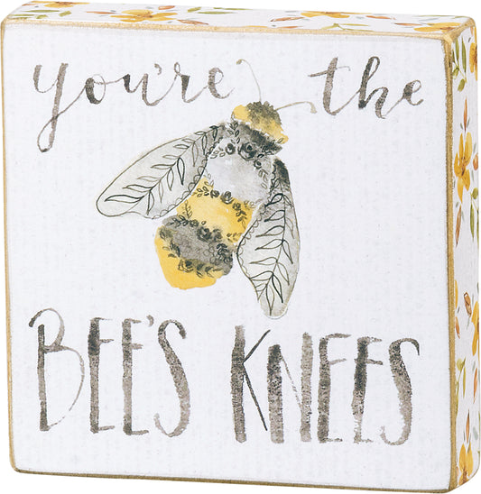 You're the Bee's Knees Block Sign image 0