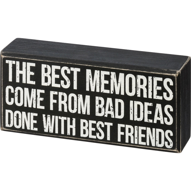 Best Memories from Bad Ideas Box Sign image 1