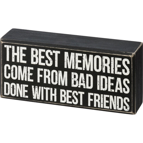 Best Memories from Bad Ideas Box Sign image 1